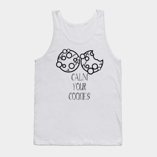 Calm Your Cookies Tank Top